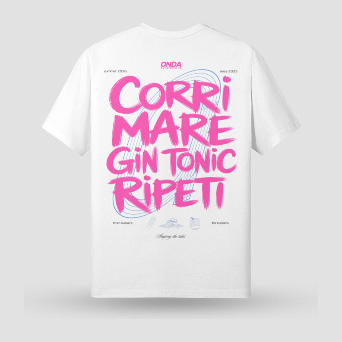 T-shirt estiva ONDA bianca, retro con la scritta rosa Corri Mare Gin Tonic Ripeti